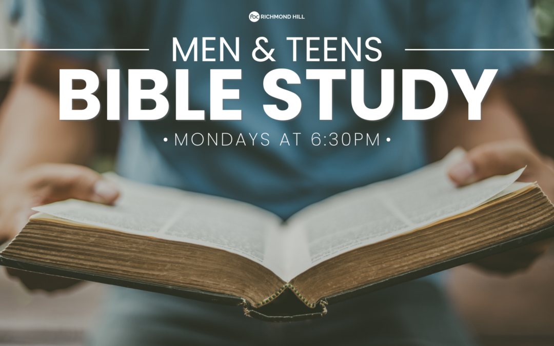 Men & Teens Bible Study (Monday Evening)