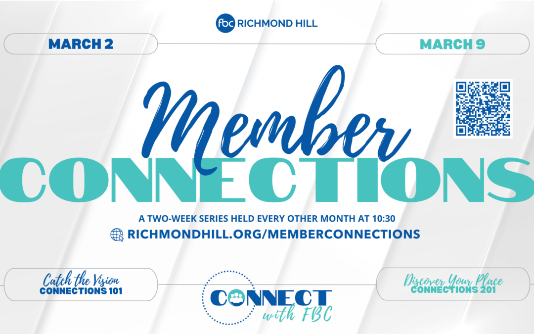Member Connections – March 2 & 9