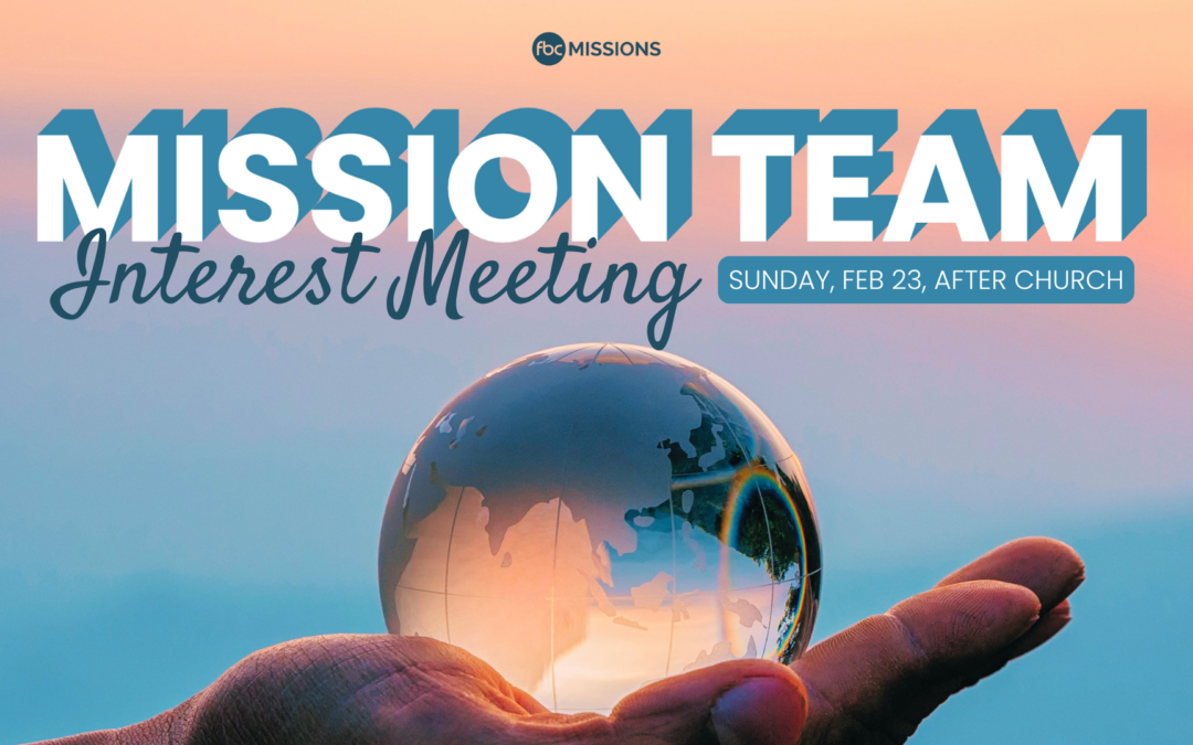 Mission Team Interest Meeting