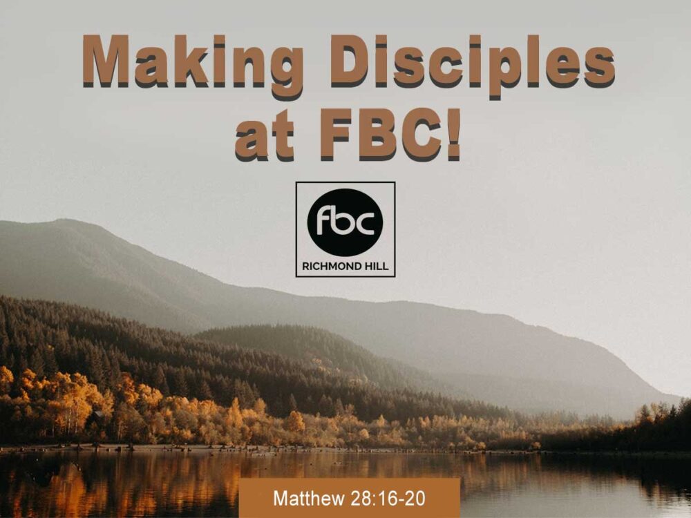 Making Disciples At FBC!