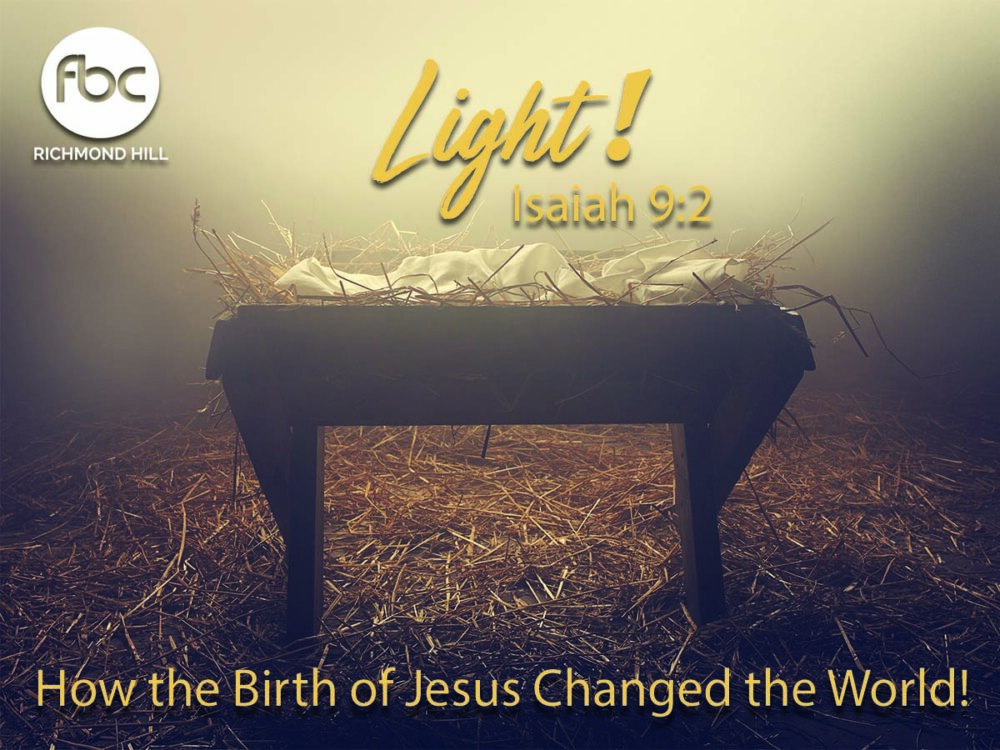 Light! How the Birth of Jesus Changed the World!