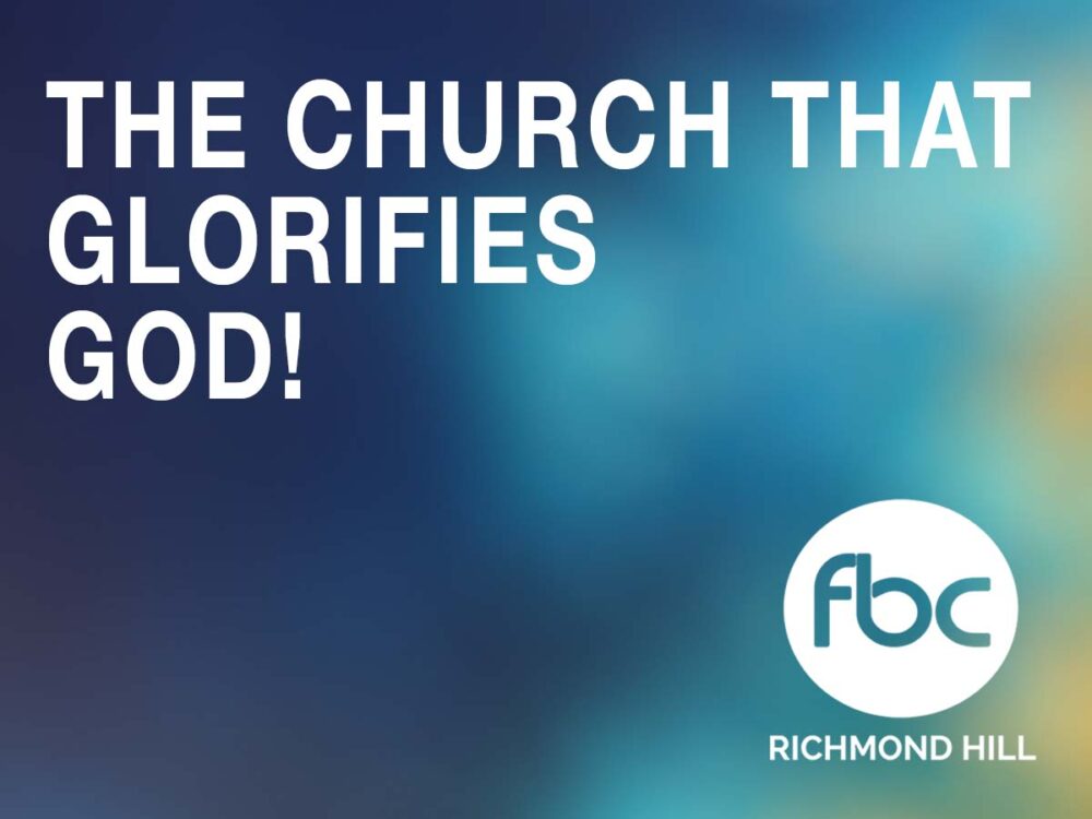 THE CHURCH THAT GLORIFIES GOD!