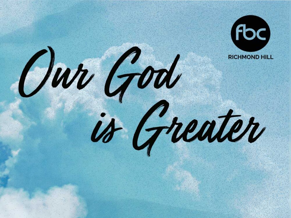 Our God is Greater